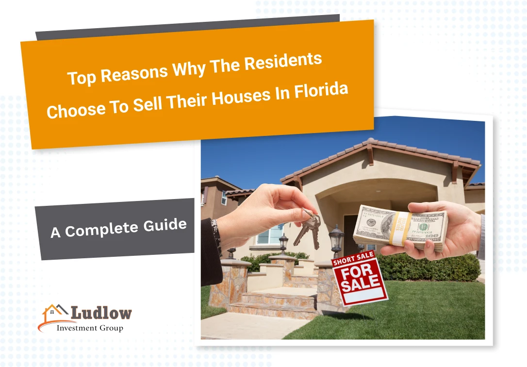 Top reasons why the residents choose to sell their houses in Florida